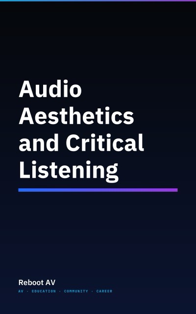 Audio Aesthetics and Critical Listening book cover